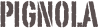 pignola